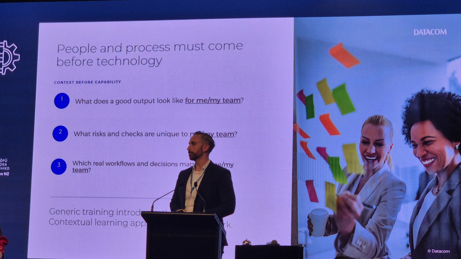 Slide headed People and process must come before technology, asking what a good output looks like for me and my team, what risks and checks are unique to my team, and which real workflows and decisions matter to my team